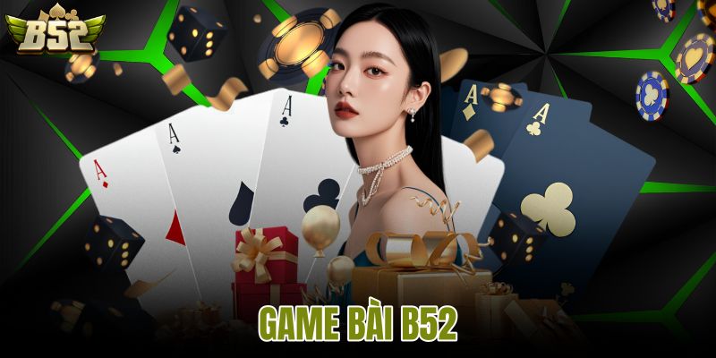 Game Bài B52