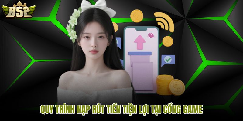 Giao dịch B52 với các bước đối chiếu nghiêm ngặt